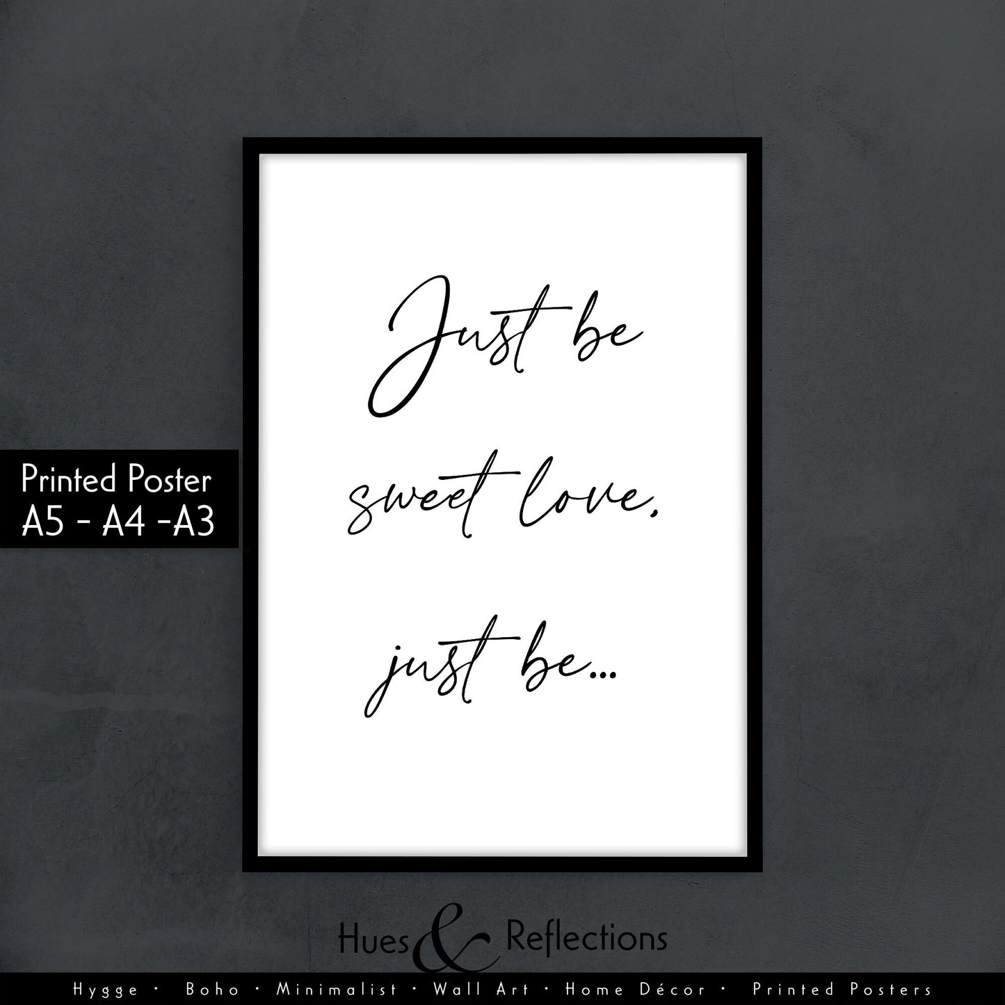 Just be Sweet Love, Just Be - Home decor wall art, In love wall print, Bedroom poster, Gift for her, Gift for him