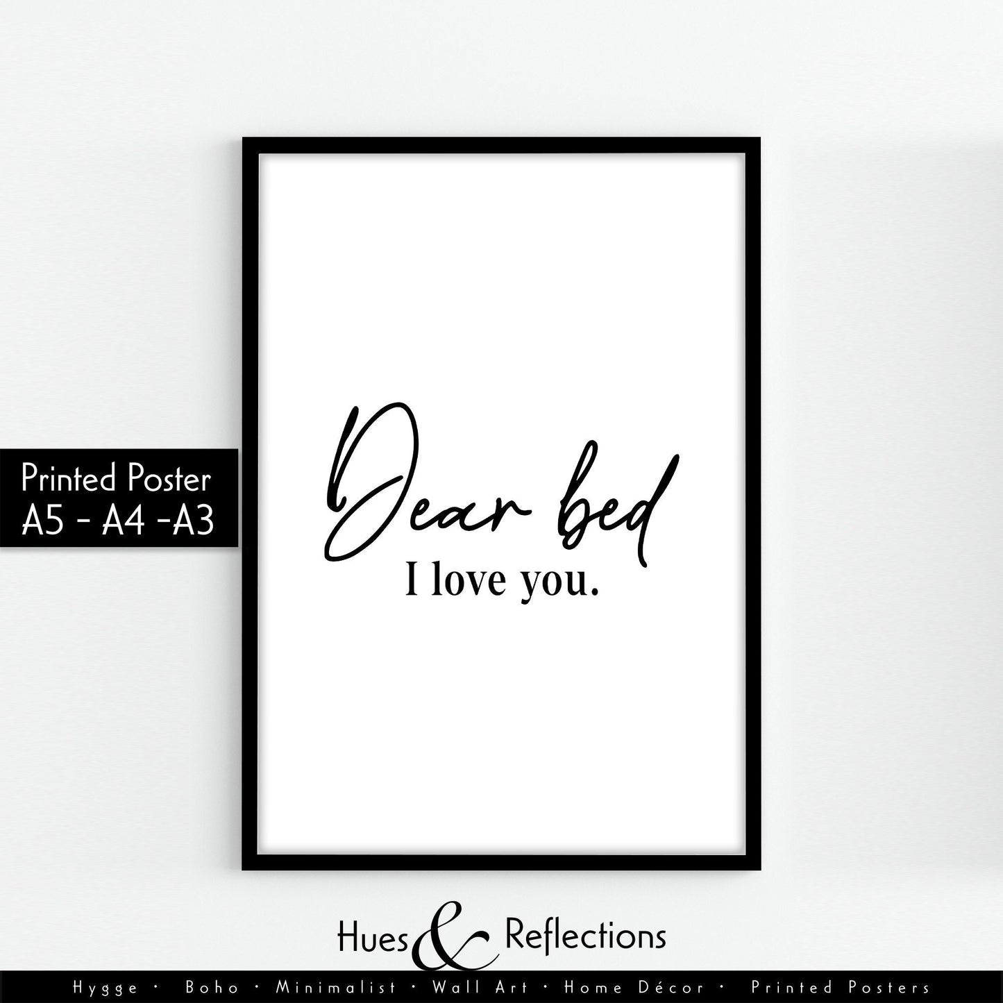 Funny Bedroom Print - Dear Bed, I Love You - Home Decor Wall Art