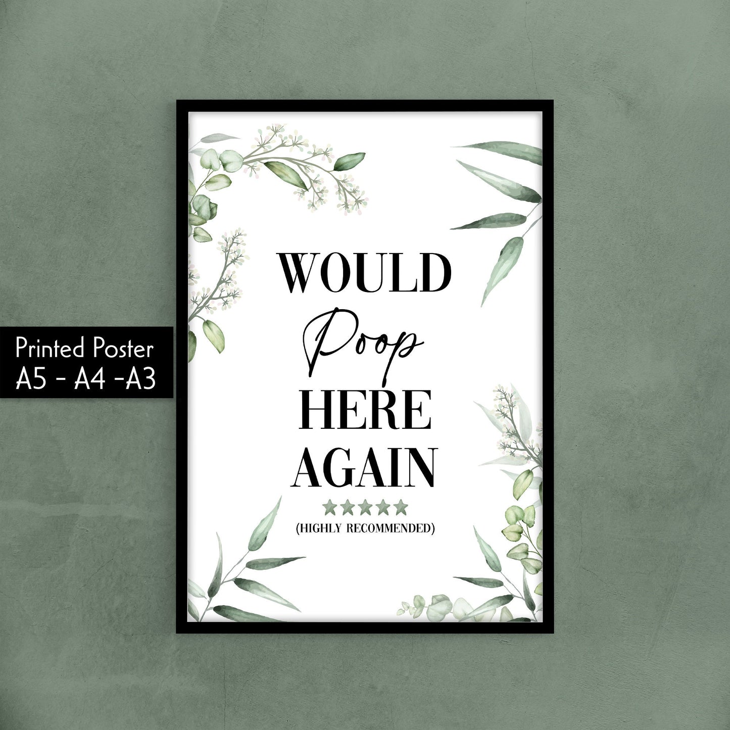 Bathroom and Toilet Prints - Minimalist Watercolour Leaf Wall Art, Ideal Prints to Complement Your Home, Funny Home Gift, Typography Prints, Would Poop Here Again, Highly Recommended, 5 Stars, Five out of Five