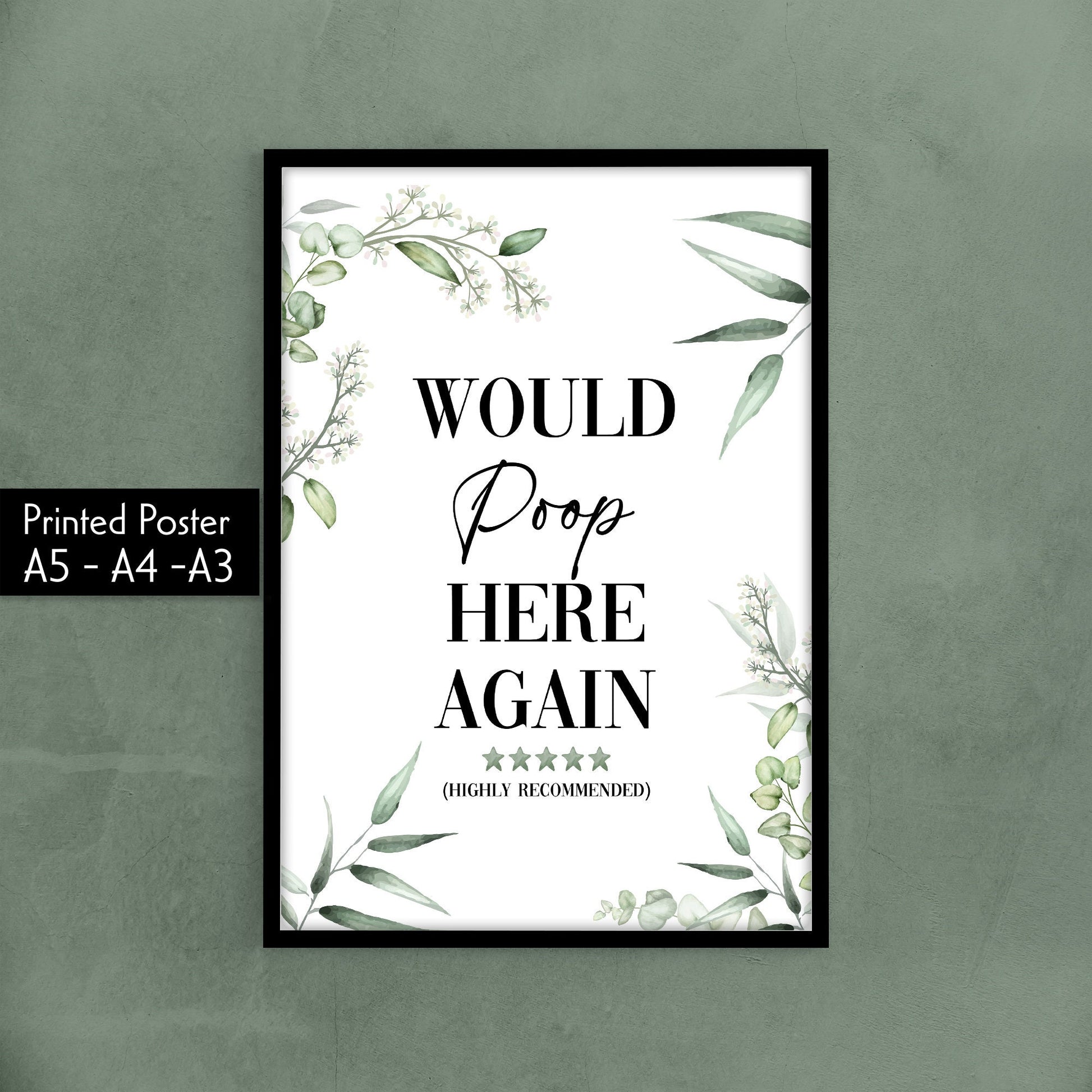 Bathroom and Toilet Prints - Minimalist Watercolour Leaf Wall Art, Ideal Prints to Complement Your Home, Funny Home Gift, Typography Prints, Would Poop Here Again, Highly Recommended, 5 Stars, Five out of Five
