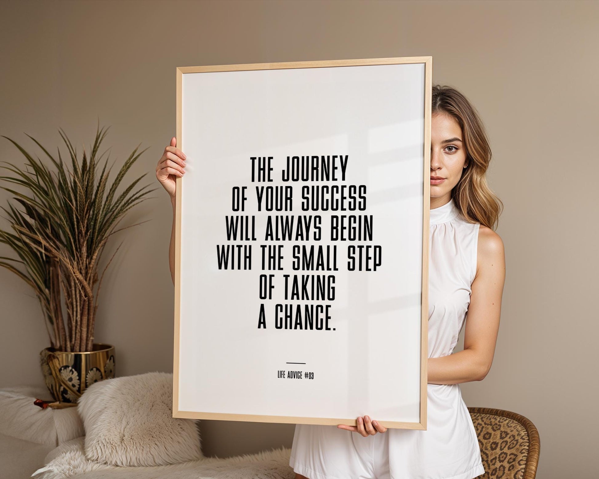 Life Advice #03: The journey of your success will always begin with the small step of taking a chance, Empower, motivational, inspirational