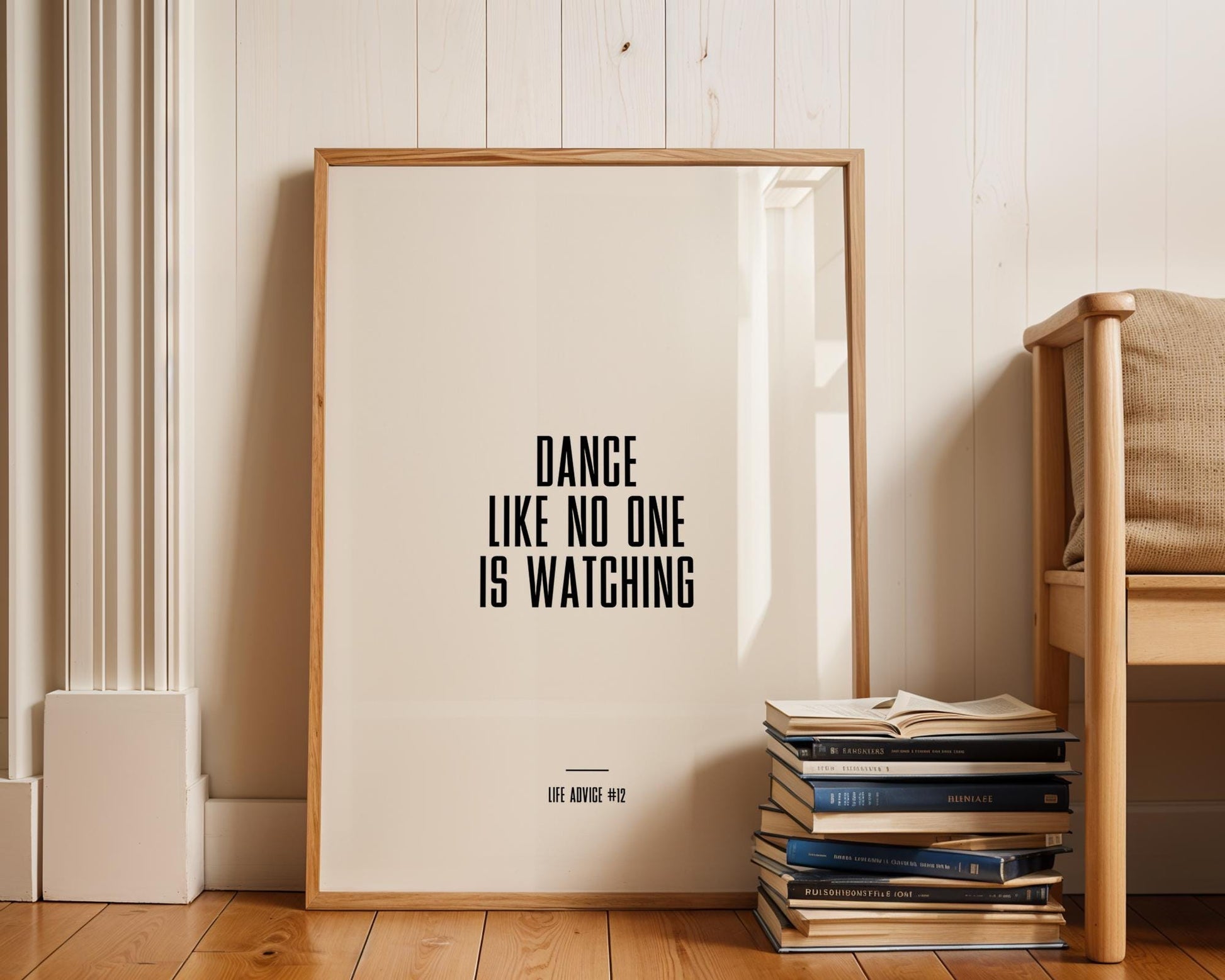 Life Advice #12: Dance Like No One Is Watching - Empowering quote, motivational and funny quotes, Inspirational posters, Home wall decor