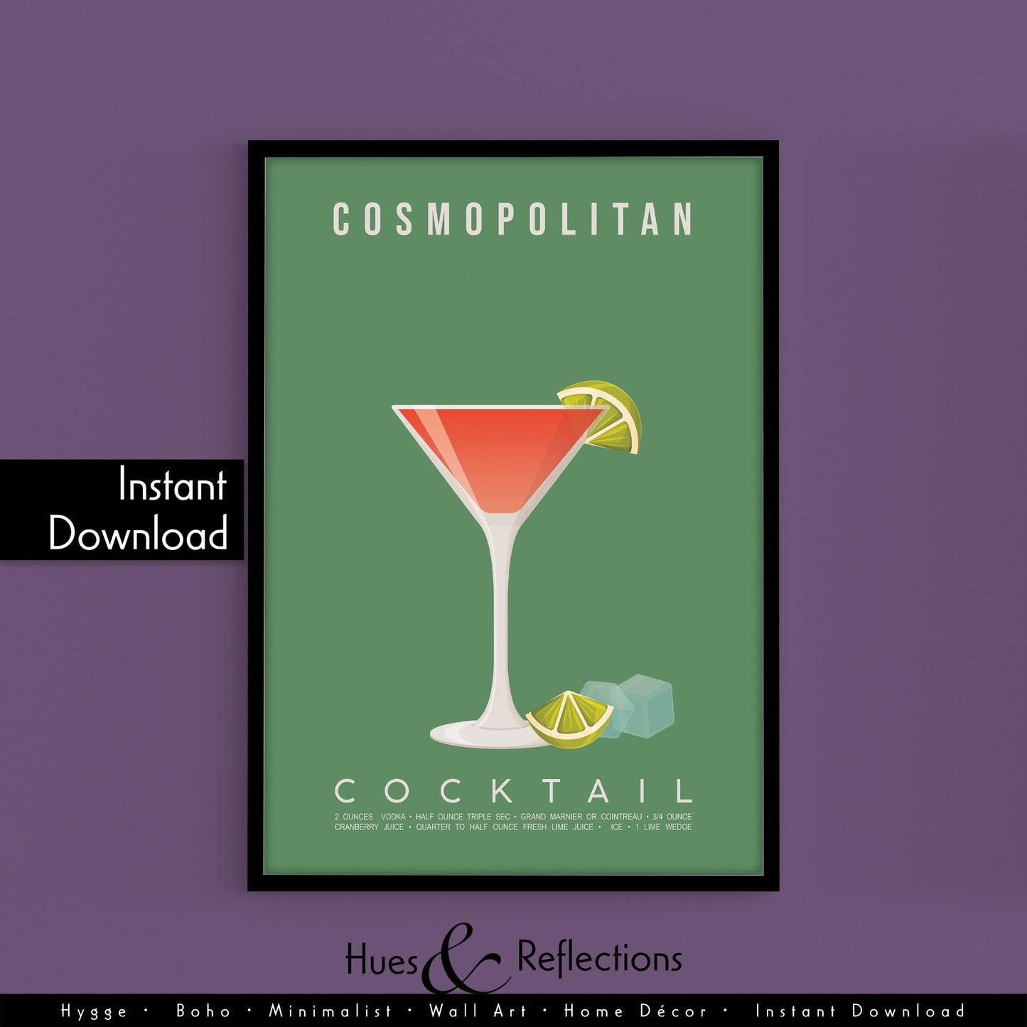 Cosmopolitan cocktail recipe print, glamorous printable wall art featuring the iconic pink cocktail ingredients of vodka triple sec cranberry juice and fresh lime with a martini glass illustration, modern cocktail poster for kitchens home bars bar carts and girls night spaces, instant digital download in multiple print ratios including A5 A4 A3 A2 and US sizes, perfect bachelorette and Sex and the City fan gift for cocktail lovers and pink aesthetic devotees