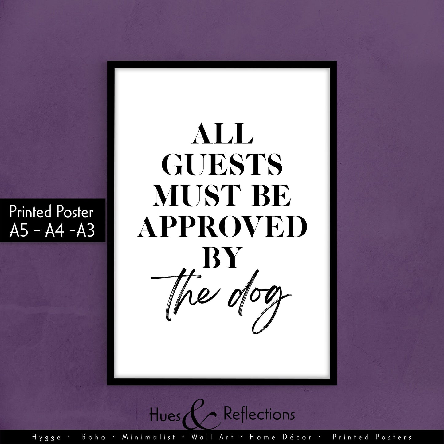 All Guests Must Be Approved By The Dog - Minimalist Wall Art, Poster for Home, Home Decor, Entry Way Poster, Ideal for Dog Owner