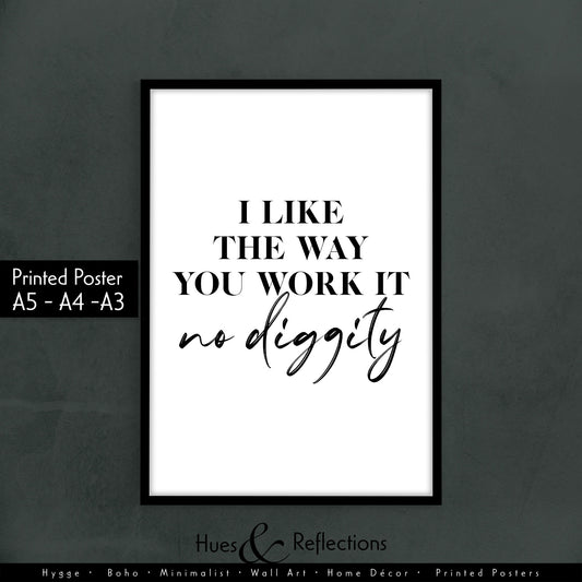 I Like the Way you Work It, No Diggity Wall Print - Song Lyrics Print, Wall Print, Bedroom Print, Wall Art, Lounge Print, Quote, Home Decor