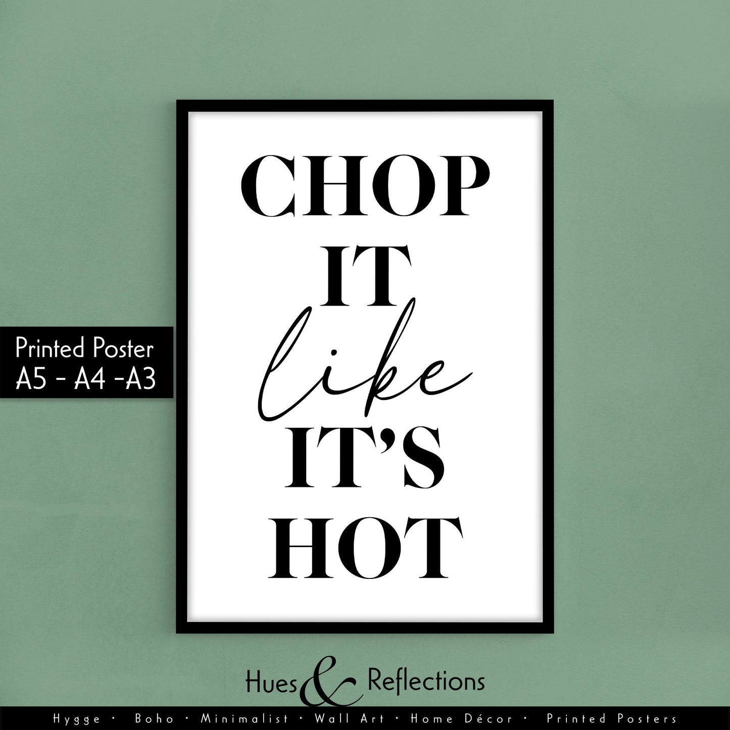 Kitchen Prints - Chop It Like It's Hot Print - Home Decor - Wall Art - Print