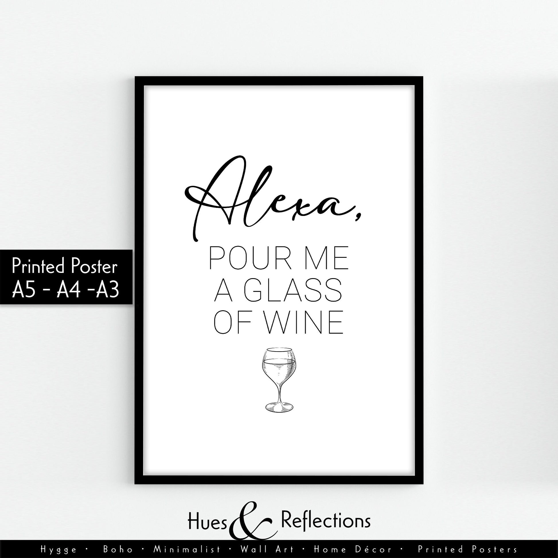 Alexa, Pour Me A Glass Of Wine Wall Art Print, Funny Alexa Print, Wall Art, Home Decor, Kitchen Prints, Gift For Her