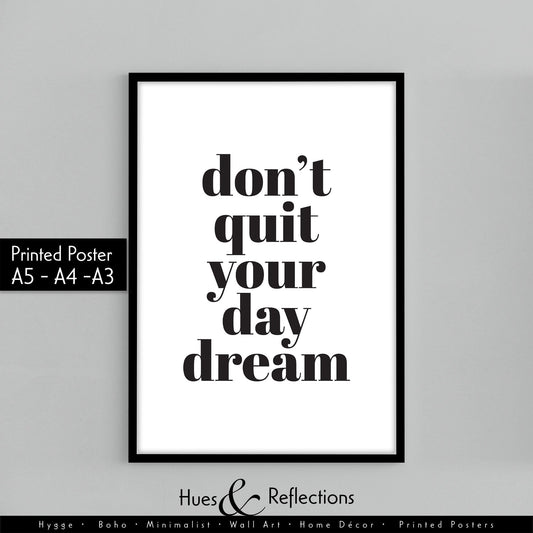 Don't quit your day dream| Girl Room Decor, Positive Inspiration, Minimalist Typography