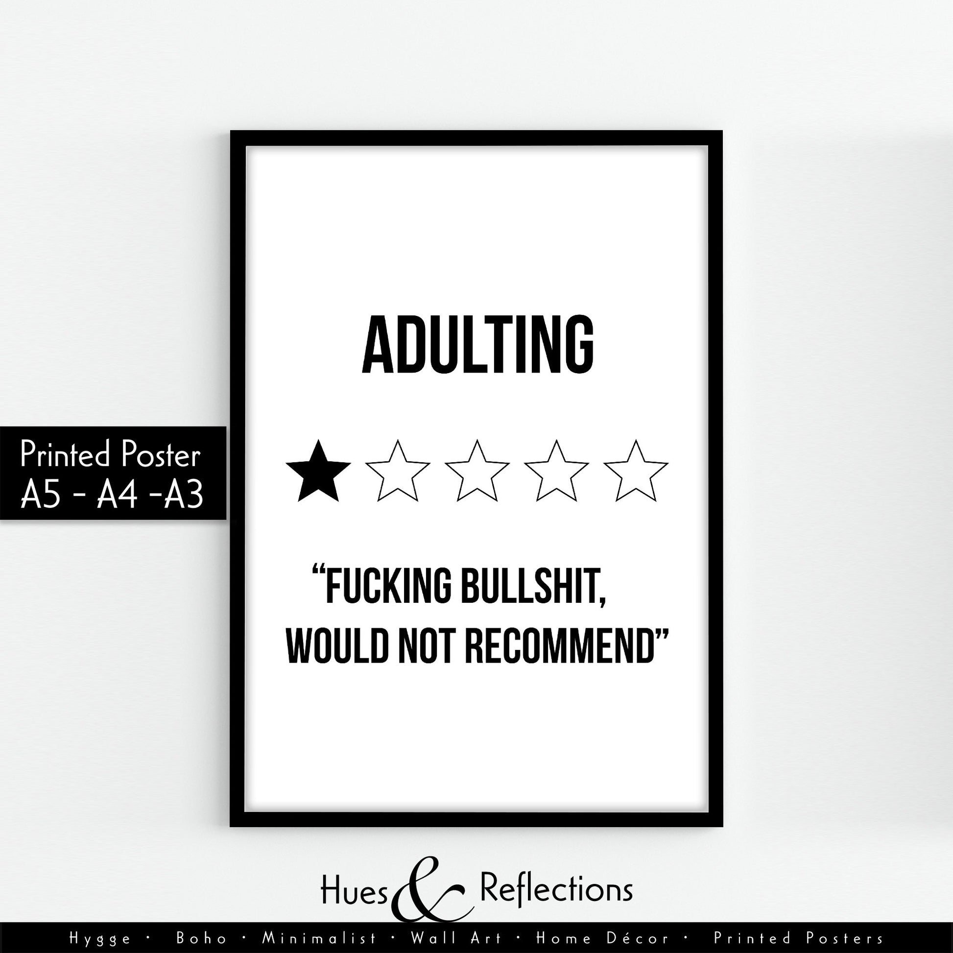 Adulting: Fucking Bullshit, Would not Recommend - Sweary rude obscene but funny wall art print for minimalist home available in A3 A4 and A5