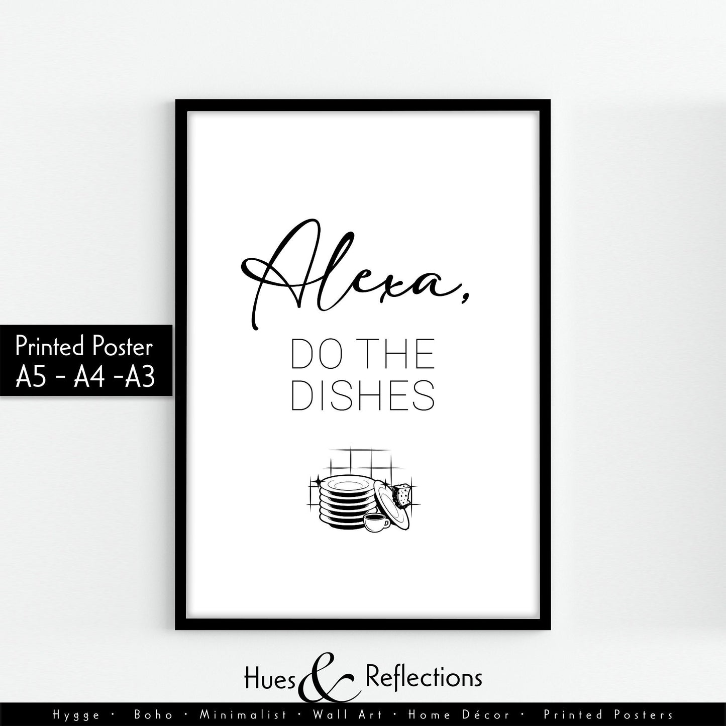 Alexa, Do The Dishes Wall Art Print, Funny Alexa Print, Wall Art, Home Decor, Kitchen Prints