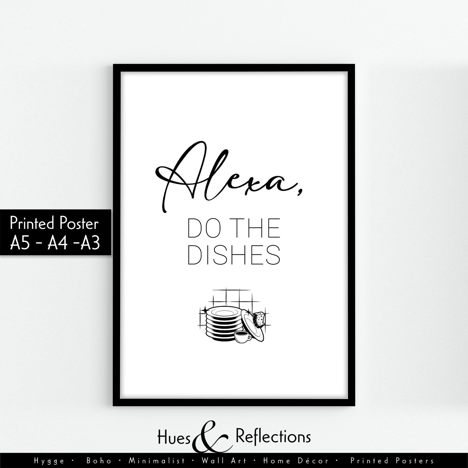 Alexa, Do The Dishes Wall Art Print, Funny Alexa Print, Wall Art, Home Decor, Kitchen Prints