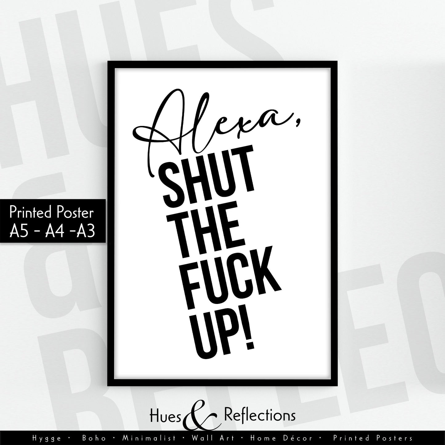 Alexa, Shut The Fuck Up! Wall Art Print, Funny Alexa Print, Wall Art, Home Decor, Kitchen Prints