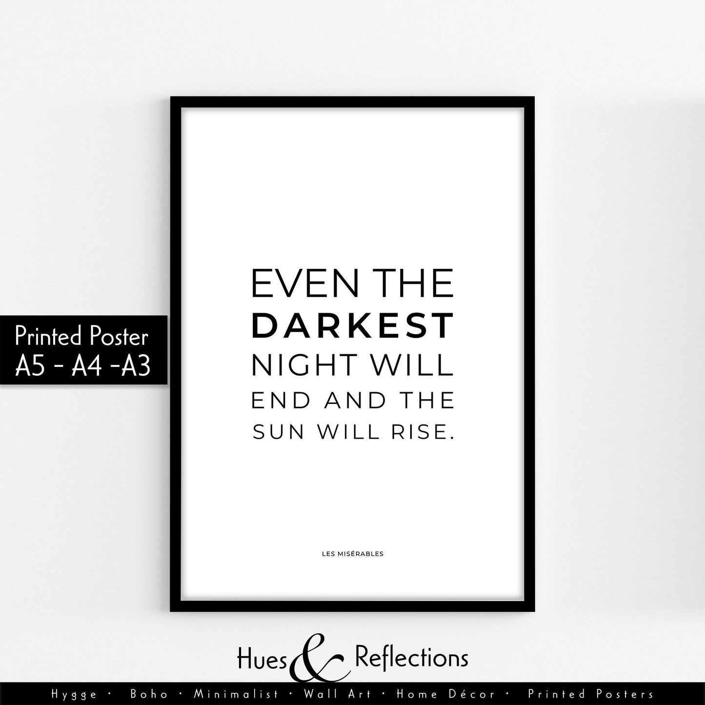 Even The Darkest Night Will End and The Sun Will Rise, Victor Hugo, Les Miserables quote, Darkest Night, Literary Gift, Library Print