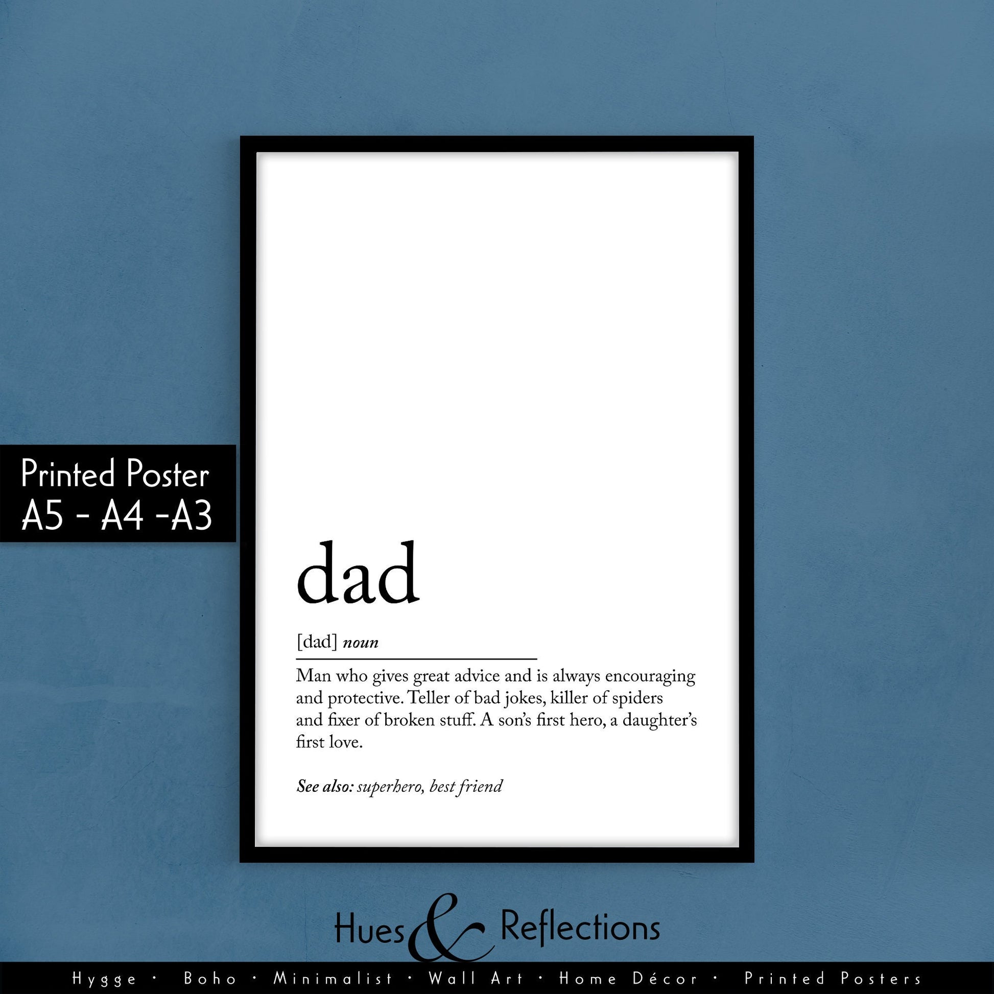Dad Definition poster, father&#39;s day gift idea, best dad gift, dad superhero, dad best friend, dad bad jokes poster, Man who gives great advice and is always encouraging and protective. A son’s first hero, a daughter’s first love.