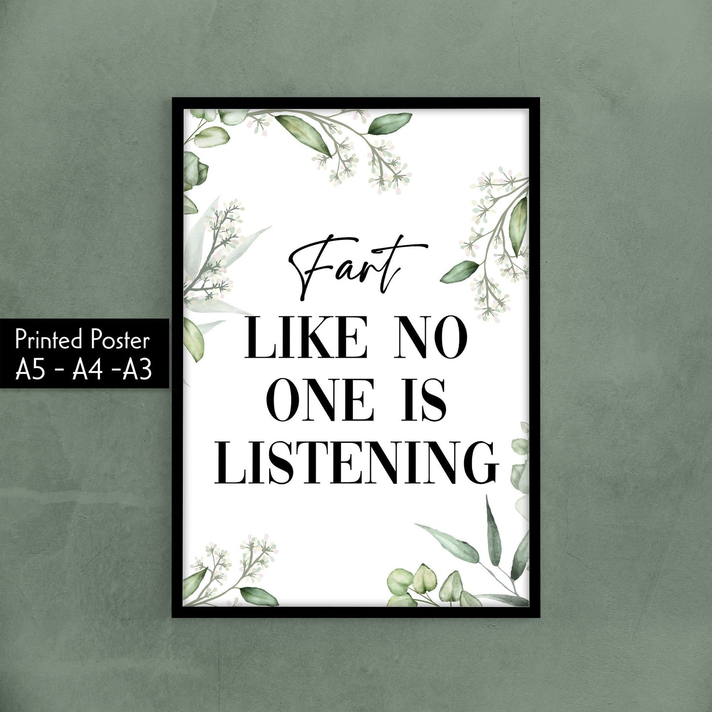 Fart Like No One Is Listening, 4 Designs To Choose From, Bathroom Decor Home Living Minimalist Funny Toilet Humour High Quality Wall Posters