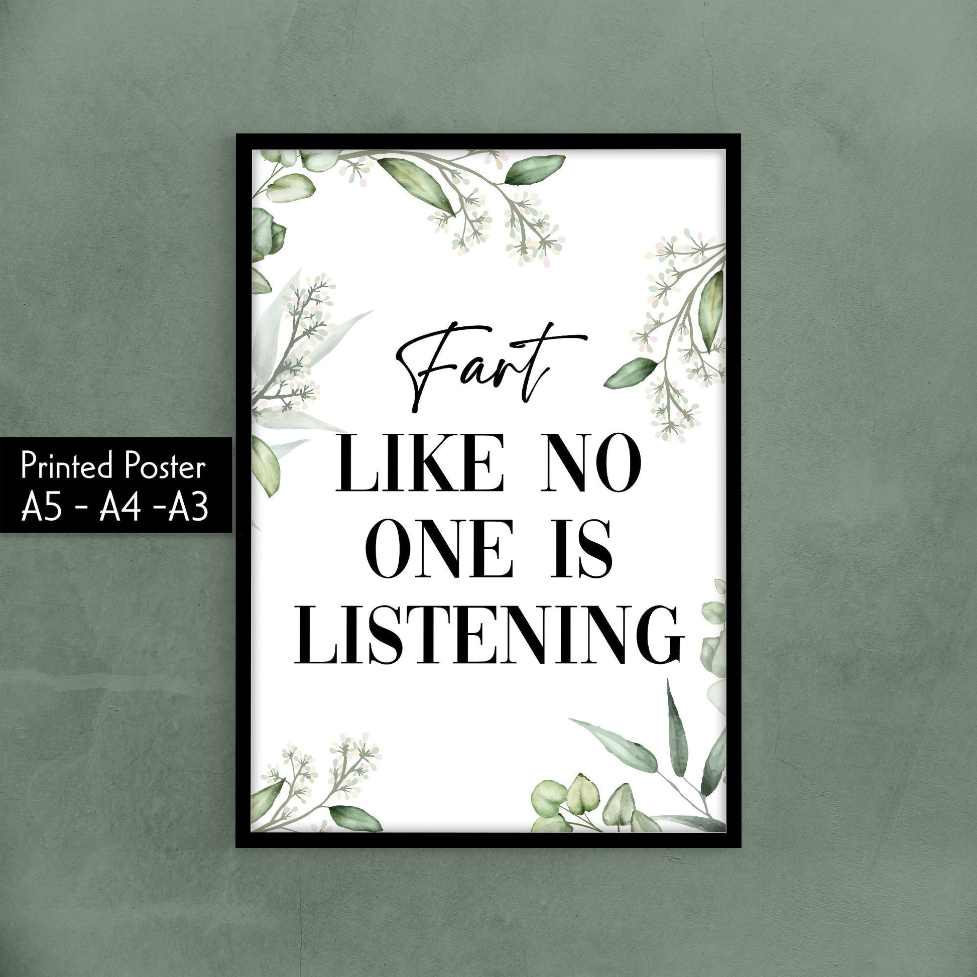 Fart Like No One Is Listening, 4 Designs To Choose From, Bathroom Decor Home Living Minimalist Funny Toilet Humour High Quality Wall Posters