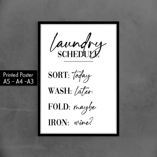 Laundry Schedule Print - Laundry Room Decor, Laundry or Wine, Sort, Wash, Fold, Iron, Laundry Room Wall Funny Print, Utility Room, Frame for laundry room. Poster for laundrette. Black and white picture for bathroom. Cloth washing signs gift idea