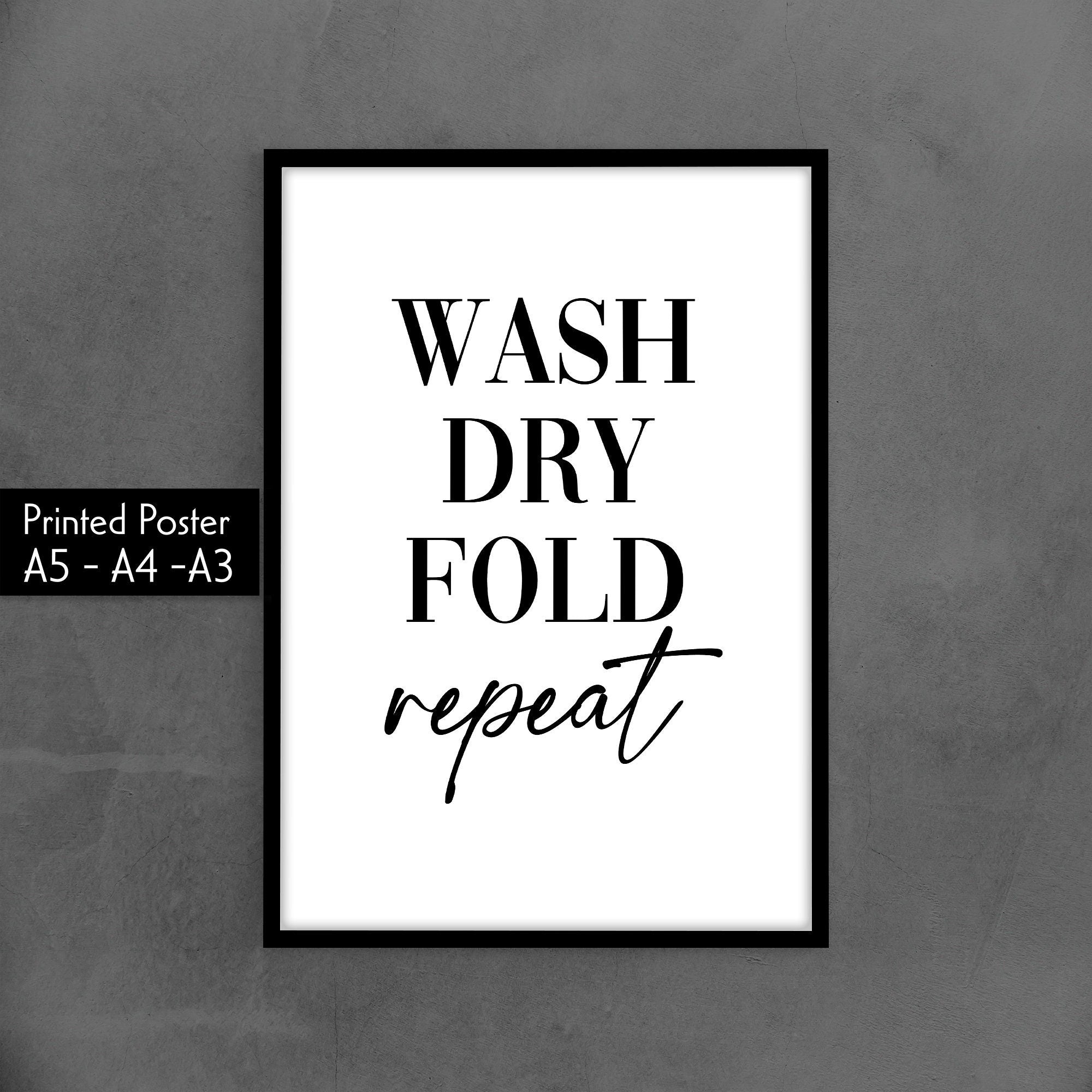 Wash Dry Fold Repeat Print | Laundry Room Wall Art – Hues and Reflections