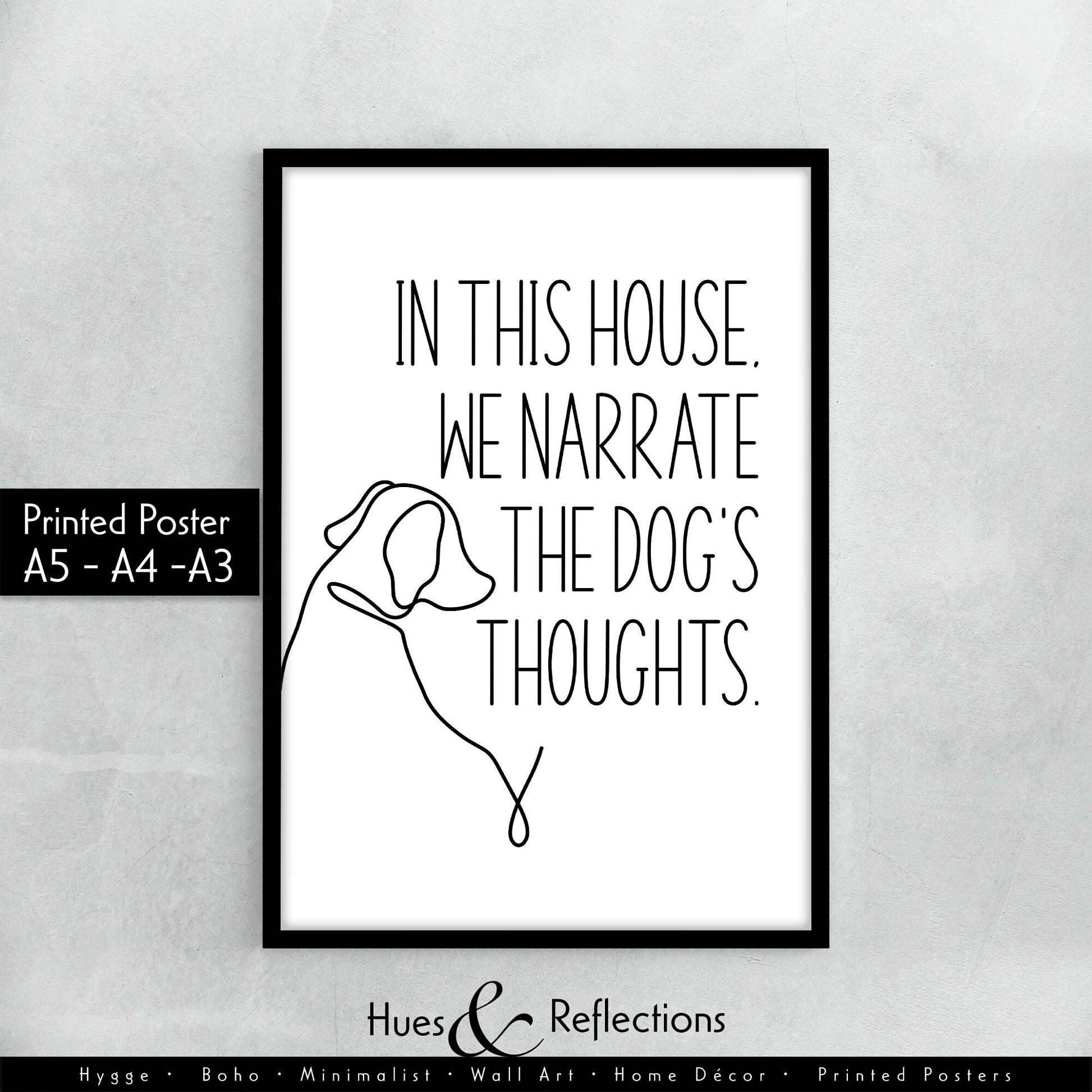 In This House We Narrate The Dog’s Thoughts Print, Dog Lover Poster, Dog owner Print, Dog Wall Art, Funny Pet Gift, Funny Dog Sign, Wall Art