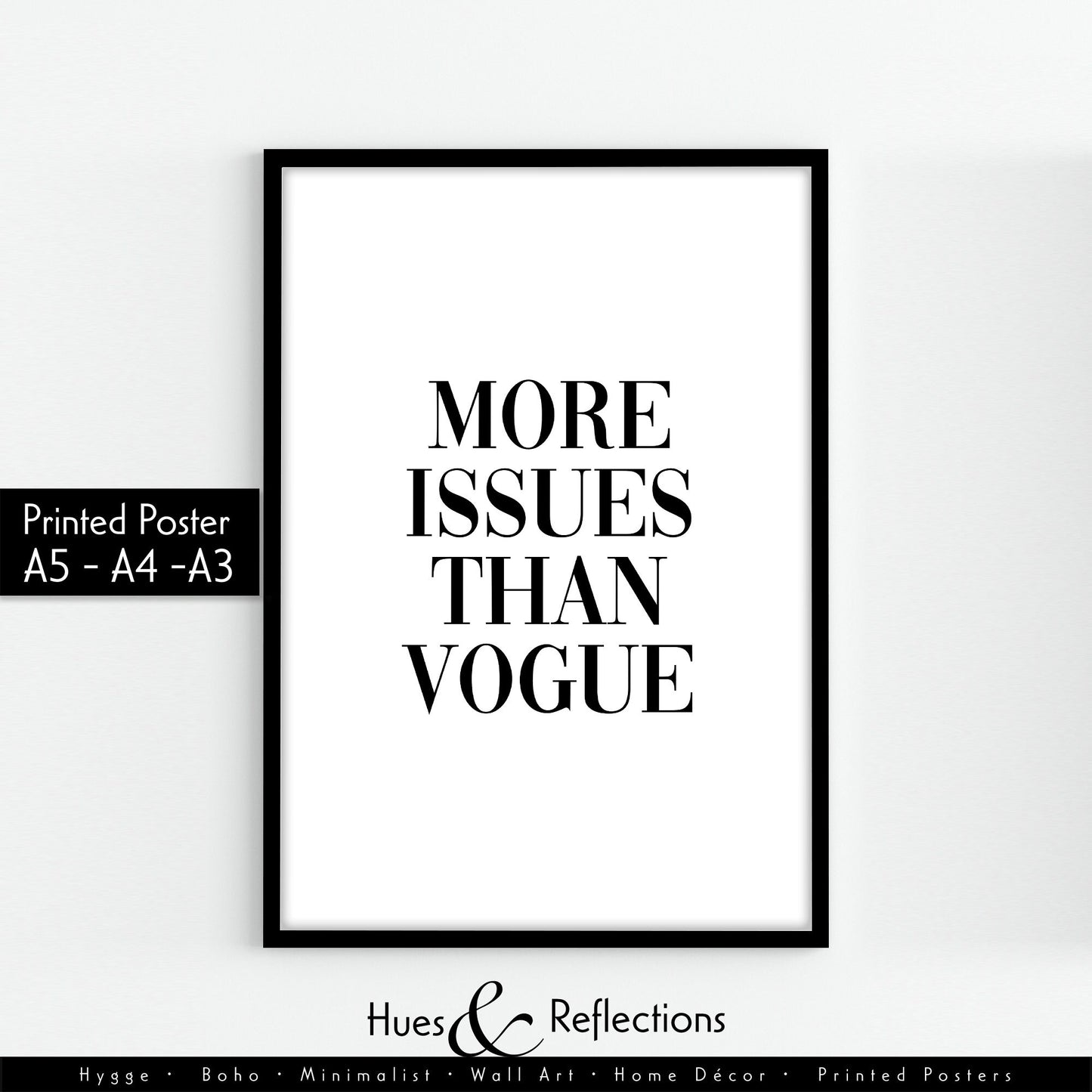 More Issues Than Vogue Minimalist Typography Print, Funny Fashion Statement, Wall Art, Bedroom Poster, Scandinavian Boho, Monochrome Poster