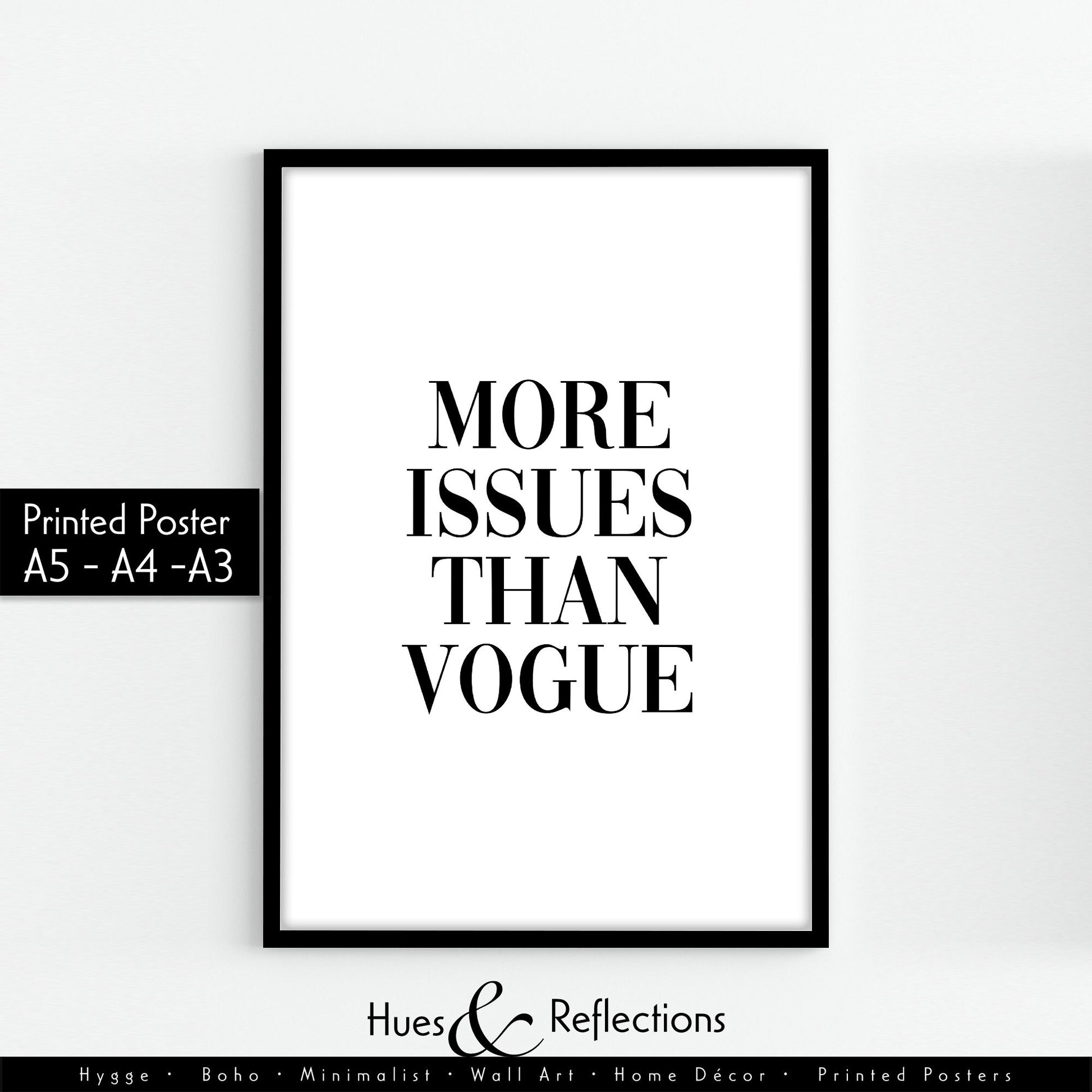 More Issues Than Vogue Minimalist Typography Print, Funny Fashion Statement, Wall Art, Bedroom Poster, Scandinavian Boho, Monochrome Poster