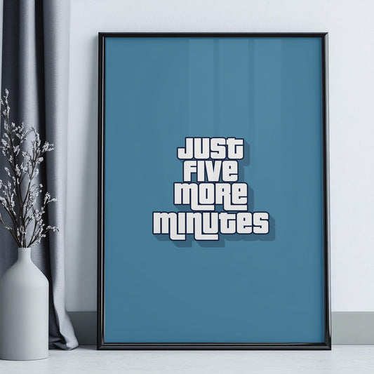 Just five more minutes - Video Game Wall Art, Video game print, Gift for gamer, Pop art, Boys room, Minimalist retro game print, Teens room