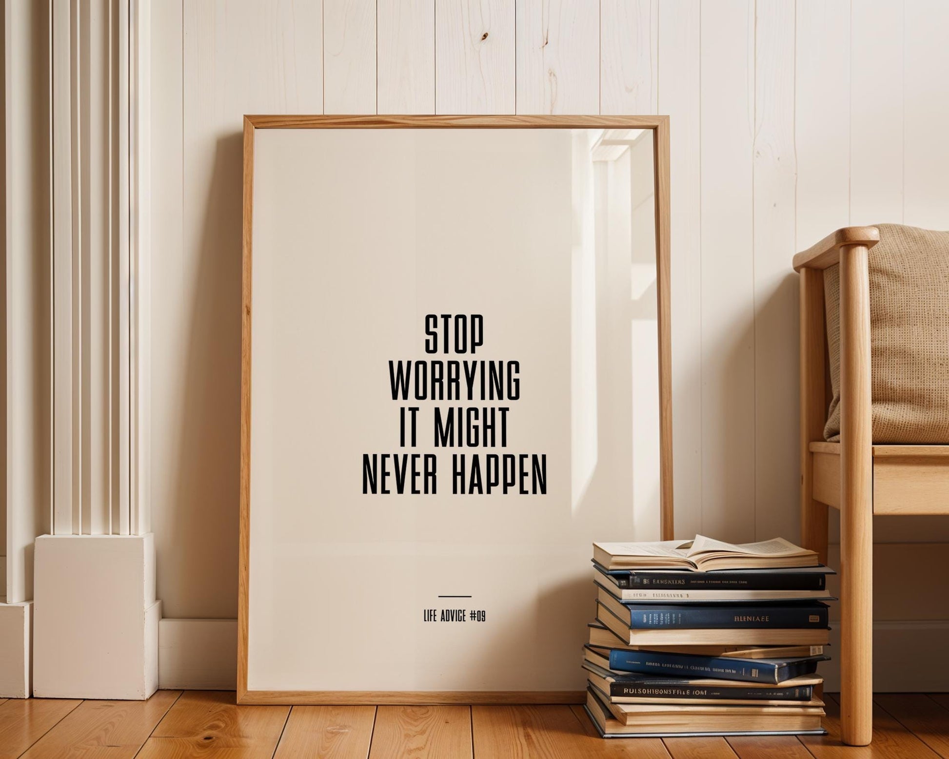 Life Advice #09: Stop Worrying It Might Never Happen - Empowering quote prints, motivational and funny quotes, Inspirational posters, Home wall decor