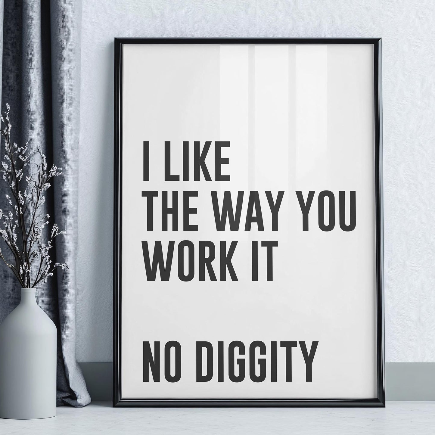 I like the way you work it No diggity poster, poster for music lovers, hip hop poster, rap poster, Blackstreet, Dr Dre, Queen Pen, I Like The Way You Work It No Diggity Song Lyric Quote Print,  office wall prints, dope rap lyrics wall art, Etsy print
