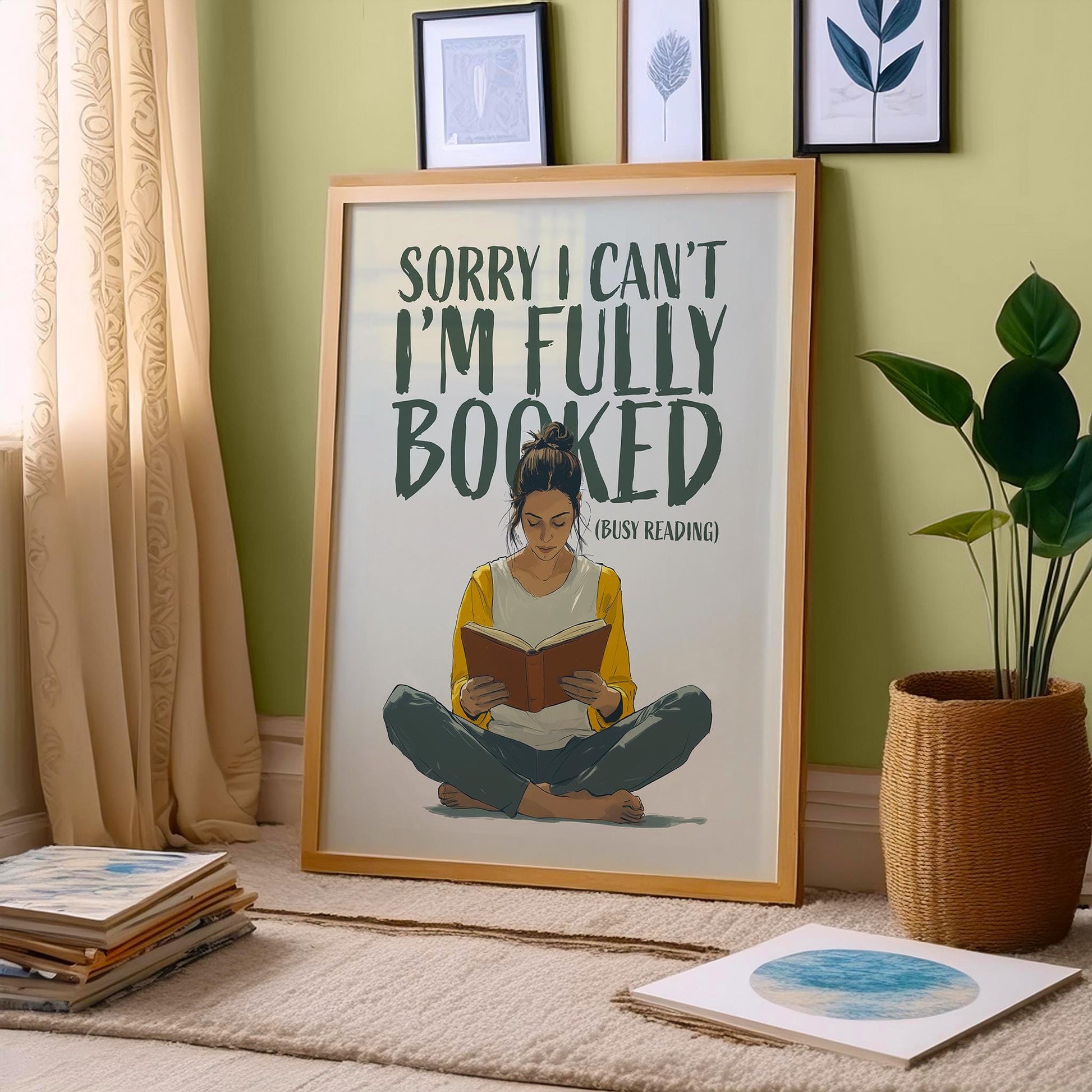 This beautifully illustrated poster features a cozy, book-loving woman sitting cross-legged with her nose buried in a book, accompanied by the fun and relatable caption:
&quot;Sorry, I Can’t, I’m Fully Booked (Busy Reading)&quot;

A must-have for bookworms, introverts, and reading enthusiasts who cherish their quiet time with a good story. Whether you&#39;re decorating your reading nook, library, or gifting a fellow book lover, this print is the perfect way to say “No thanks, I’ve got chapters t