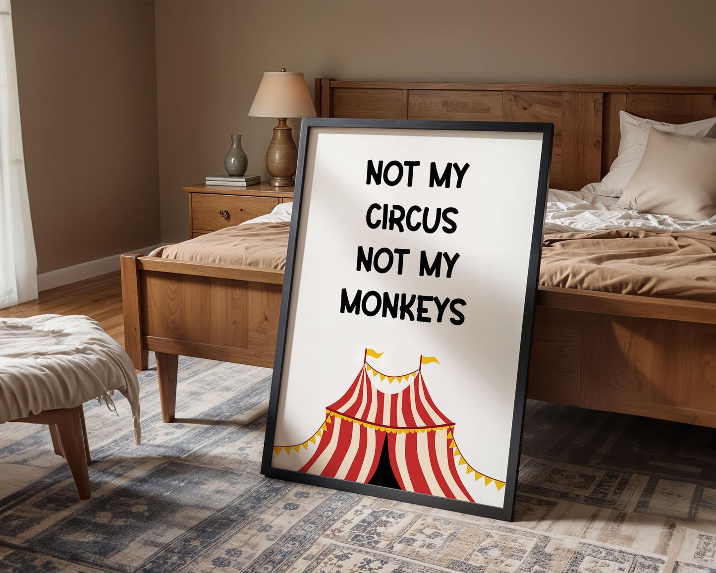 Vibrant humorous wall art featuring the quote “Not My Circus, Not My Monkeys” with a colourful circus tent design. Funny typography poster perfect for home offices or living rooms. Playful gift idea for friends or colleagues who love witty, motivational quotes. Printed to order on premium satin photo paper by Hues & Reflections UK.