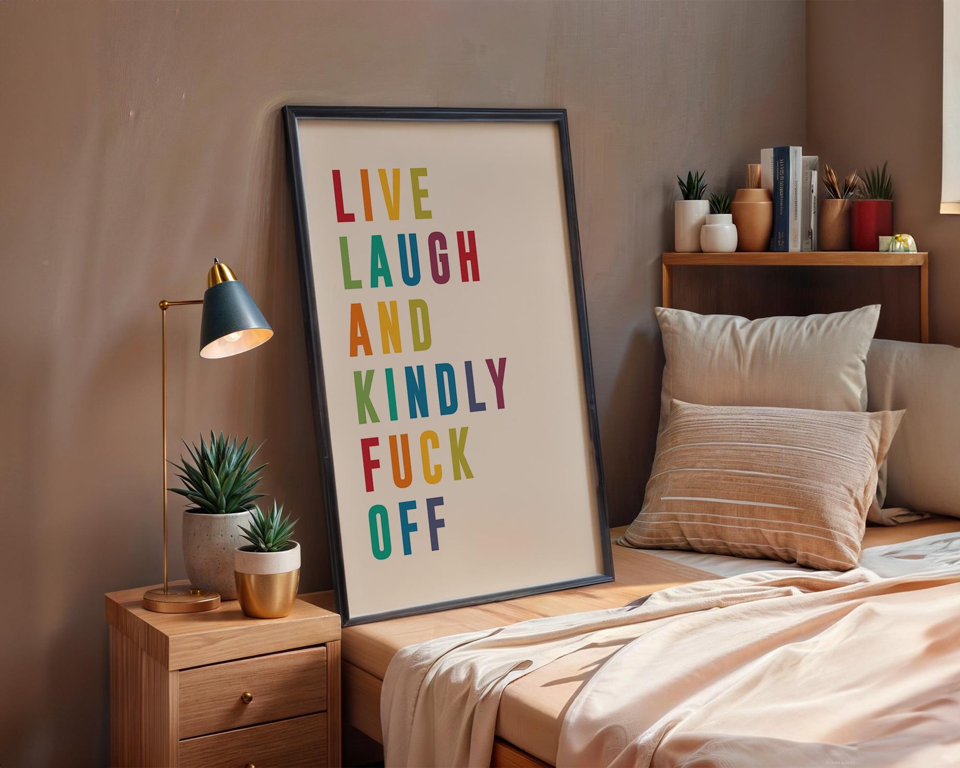 Colourful modern typography poster with the phrase “Live Laugh and Kindly F*** Off” in bold rainbow letters on a white background. Bright, funny quote wall art perfect for bedrooms, living rooms, or offices. A cheeky, contemporary gift for friends with a sense of humour. Printed to order on premium satin photo paper by Hues & Reflections UK.