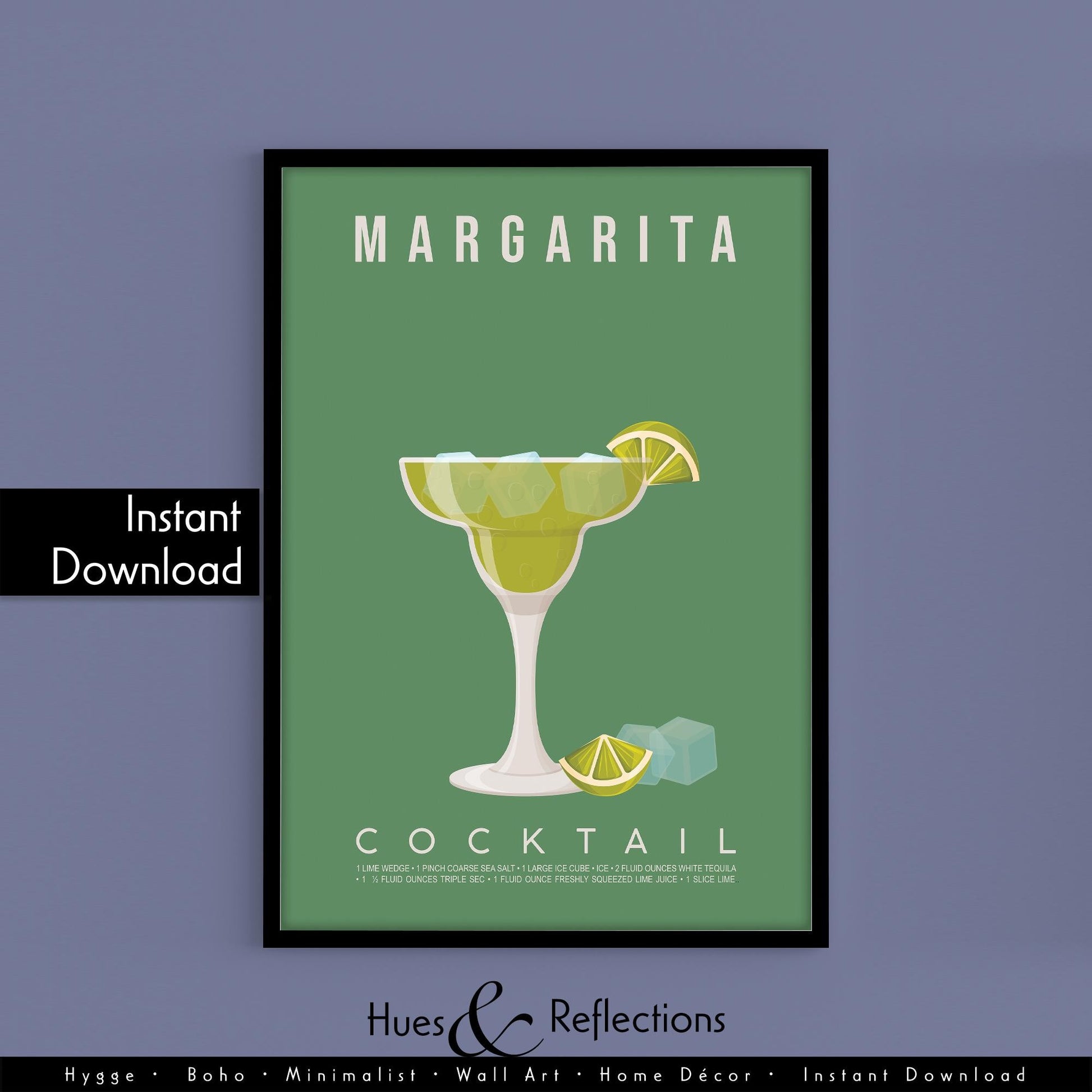 Margarita cocktail recipe print, minimalist printable wall art featuring the margarita ingredients of white tequila triple sec and lime wedge with a salted rim glass illustration, modern cocktail poster for kitchens home bars bar carts and dining rooms, instant digital download in multiple print ratios including A5 A4 A3 A2 and US sizes, perfect housewarming gift for cocktail lovers bartenders and tequila fans, designed in the UK by Hues and Reflections small business