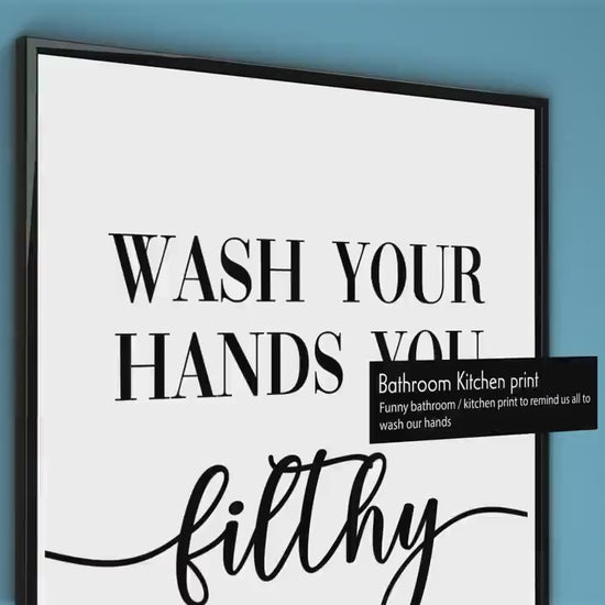 Wash Your Hands You Filthy Animal Bathroom Wall decor print - Funny toilet print, Kitchen wall arts, New home gift idea, Printed home decor